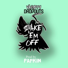 Shake Em Off (Prod Papkin)