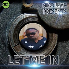 Let Me In - By Nikoleye