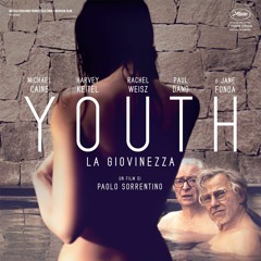Just - La Giovinezza - YOUTH || 2015