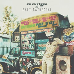 Salt Cathedral - Mixtape 2