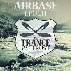 Airbase - Epoch (Original Mix)