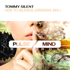 Tommy Silent - Ode To Silence (Original Mix) Preview