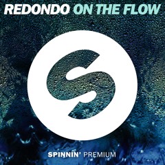Redondo - On The Flow (Extended Mix) [FREE DOWNLOAD]