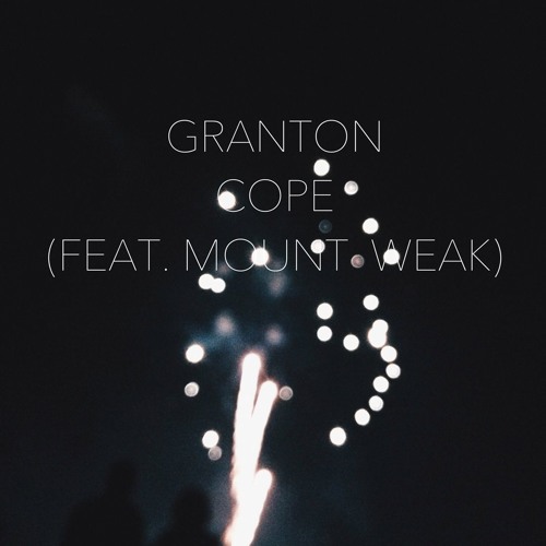 Granton Feat. Mount Weak - Cope (Kaum Radio Edit)