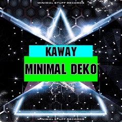 KawaY - Minimal Deko (Original Mix)