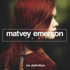 Matvey Emerson - Rush (Radio Mix) OUT NOW!
