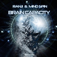 Ranji & Mind Spin - Brain Capacity (OUT NOW)
