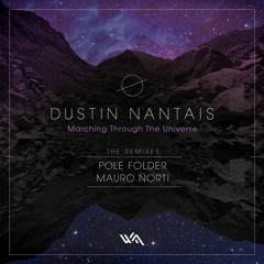 Premiere: Dustin Nantais - Marching Through The Universe (Pole Folder Remix)