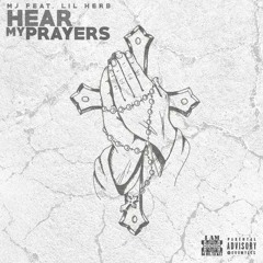 Lil Herb f/ MJ - Hear My Prayers