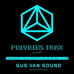 Gus Van Sound @ Moog presents Polybius Trax Night #06 (2015_08_01)