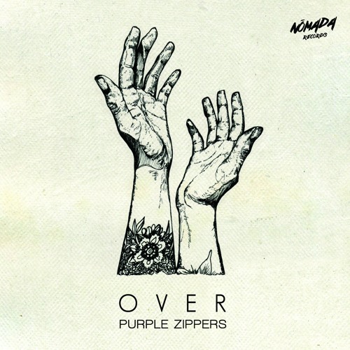 Purple Zippers - Over (Original MIx)