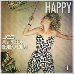 JES, Austin Leeds, & Redhead Roman "Happy"