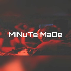 Minute Made