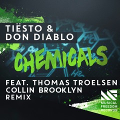 Tiësto & Don Diablo feat. Thomas Troelsen - Chemicals (Collin Brooklyn Remix)