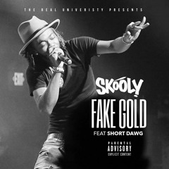 Fake Gold ft. Short Dawg [Prod. Mario]