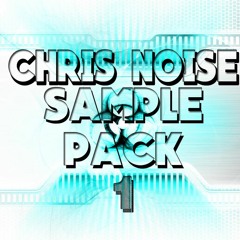 YEDMSP - Chris Nois3 Sample Pack 1 (FREE DOWNLOAD)