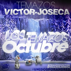 LOS TEMAZOS OCTUBRE 2015 (TEMAZOS VICTOR & TEMAZOS JOSECA)[LATIN MUSIC]