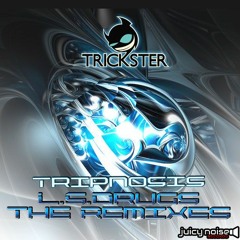 Tripnosis - L.S.Drugs (Trickster Remix) (OUT NOW @ JUICY NOISE RECORDS)