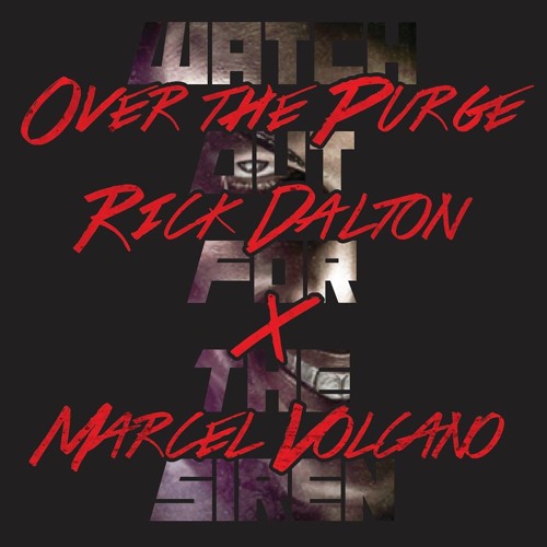 R3ckzet - Over The Purge (Rick Dalton X Marcel Volcano Bootleg) BUY -> FREE DOWNLOAD!
