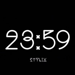Stylix- 23:59 (Stylix)