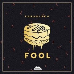 Paradisko - Fool (Original Mix)