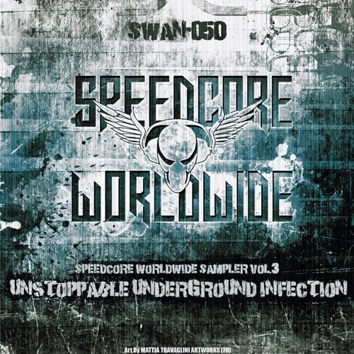 SPEEDCORE WORLDWIDE SAMPLER VOL.3 ᵘᶰˢᵗᵒᵖᵖᵃᵇˡᵉ ᵘᶰᵈᵉʳᵍʳᵒᵘᶰᵈ ᶤ - 29 RoB - D - In This Speedcore World