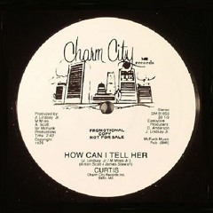 Curtis - How Can I Tell Her (Rare Extended Version)