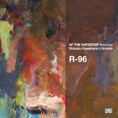 R-96 feat. Shizuku Kawahara of tinörks