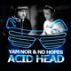 on Yam Nor &amp; No Hopes - Acid Head (Original Mix)