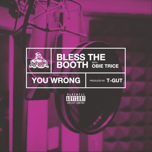 Obie Trice - You Wrong (Bless The Booth)