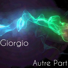 Giorgio - Autre Part