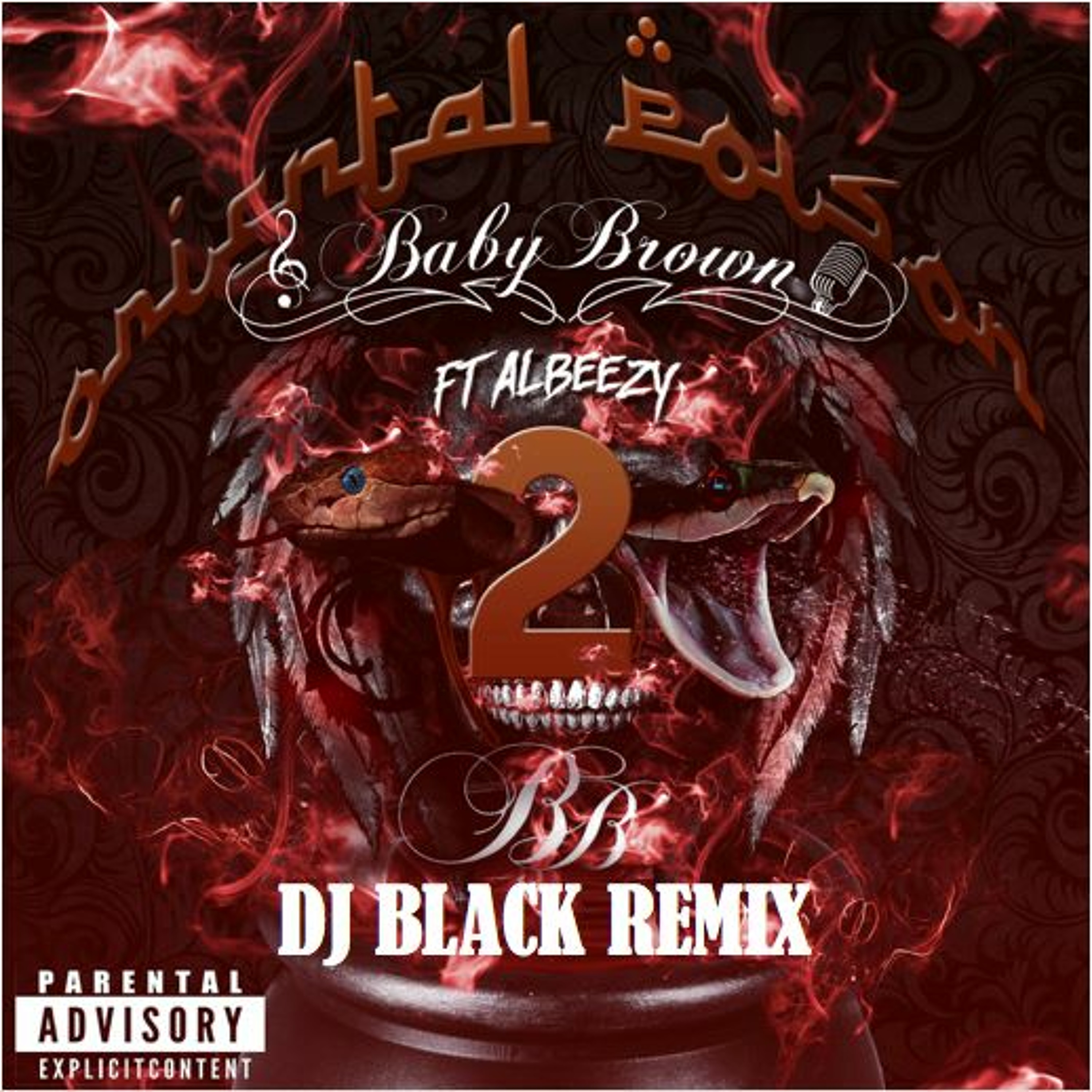 Baby Brown ft Albeezy - Oriental Poison II (DJ Black Remix) episode artwork