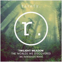 Twilight Meadow - The Worlds We Discovered (Bel Fandangio Remix)