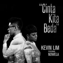 Cinta Kita Beda - Kevin Lim (ft. Nowela) - 1st Single
