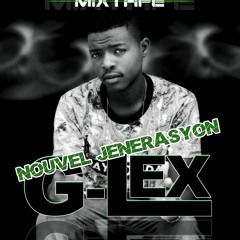 G-Lex Nouvel Jenerasyon Mixtape
