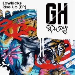 Lowkicks - Rise Up (Original Mix)