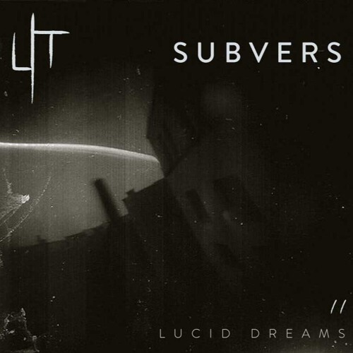Lucid Dreams Part II - Subvers