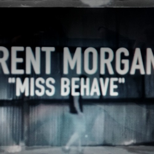 Brent Morgan - Miss Behave