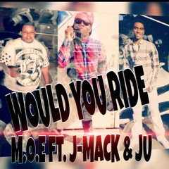 JMJ - Would You Ride