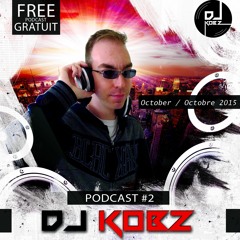 DJ KobZ - Podcast #2 (Dance / House)