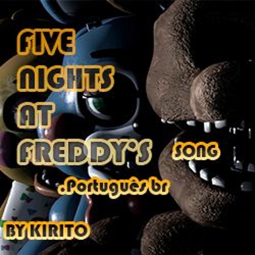 Five Nights at Freddy's 1 Song Português Br Remaster
