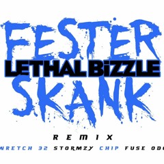 Lethal Bizzle Fester Skank Remix Ft. Stormzy, Chip, Fuse ODG & Wretch 32