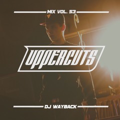 Uppercuts Mix Vol. 53