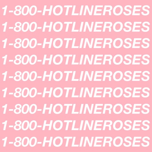 hotline roses by h‌‌ | Hotline Bling | Know Your Meme
