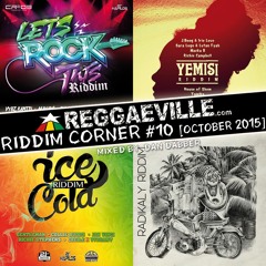Reggaeville Riddim Corner #10 [October 2015]