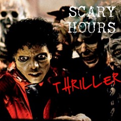 SCARY HOURS (THRILERTRAP)