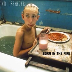 Born In The Fire