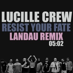 Lucille Crew - Resist Your Fate (SOMEONE Remix)