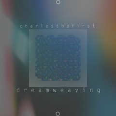 Dream Weaving