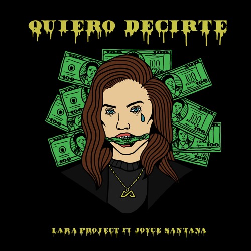 LARA PROJECT - QUIERO DECIRTE FT JOYCE SANTANA